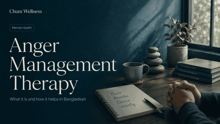 Anger Management Therapy Bangladesh: What It Is and How It Helps