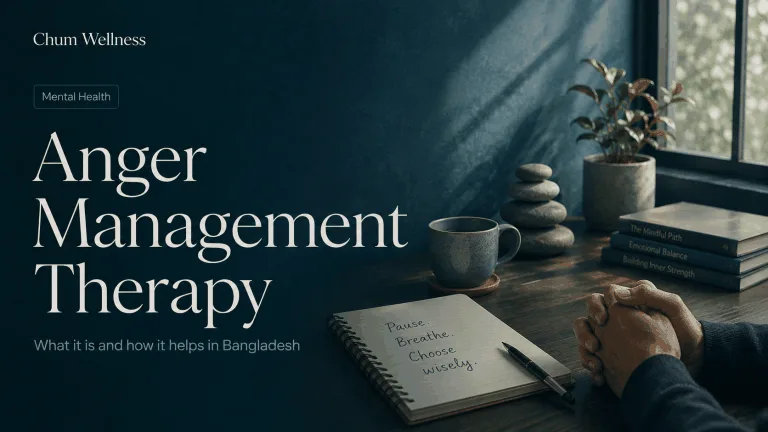 Anger Management Therapy Bangladesh: What It Is and How It Helps