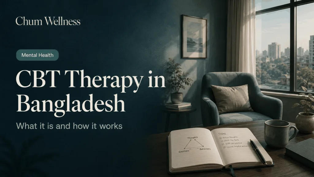 CBT Therapy Bangladesh: What It Is and How It Works