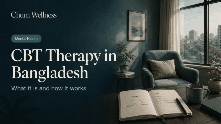 CBT Therapy Bangladesh: What It Is and How It Works