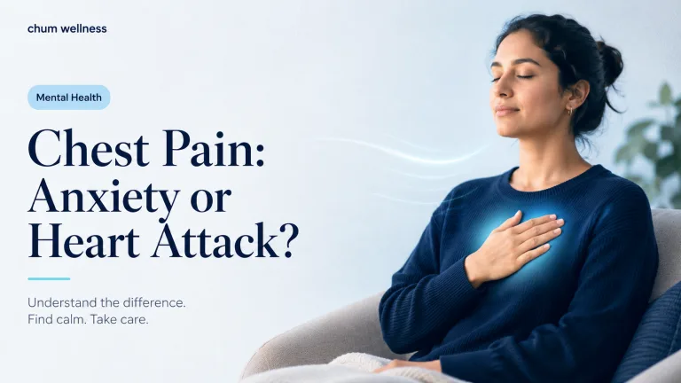 Chest Pain: Anxiety or Heart Attack? How to Tell the Difference