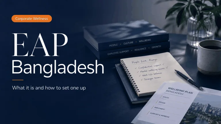 Employee Assistance Programme (EAP) Bangladesh: What It Is and How to Set One Up