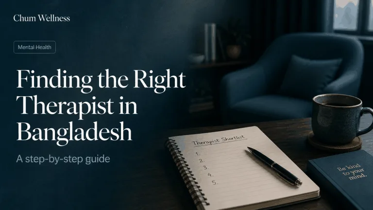 How to Find the Right Therapist in Bangladesh: A Step-by-Step Guide
