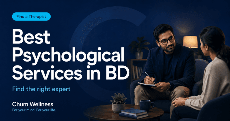 Best Psychologist & Psychological Services in Bangladesh (Dhaka)