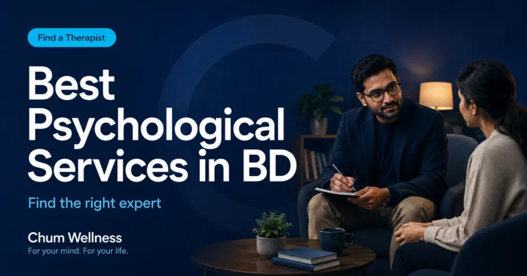 Best Psychologist & Psychological Services in Bangladesh (Dhaka)