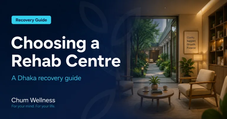 Finding the Best Rehab Center in Dhaka: Guide to Addiction Recovery