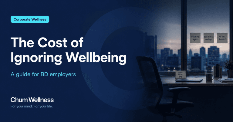 The Real Cost of Ignoring Employee Mental Health in Bangladesh