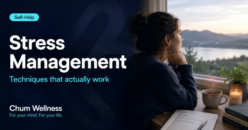 Stress Management Techniques That Actually Work