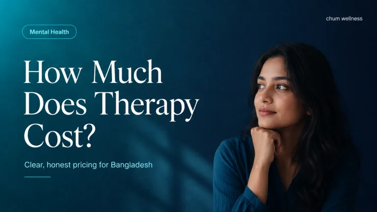 How Much Does Therapy Cost in Bangladesh? A Clear Guide