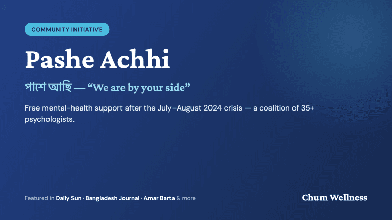Pashe Achhi: Free Mental-Health Support After the 2024 Crisis