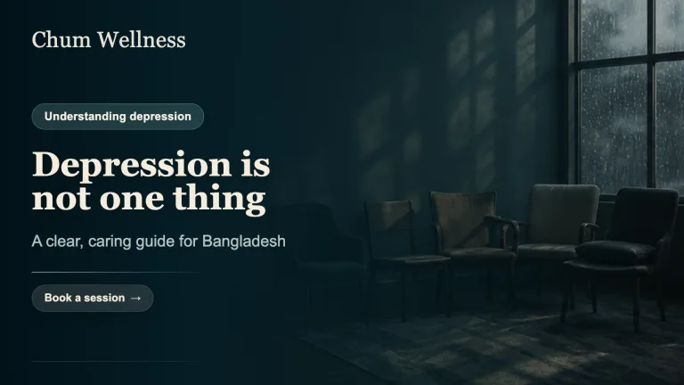 Types of depression: a clear, caring guide for Bangladesh
