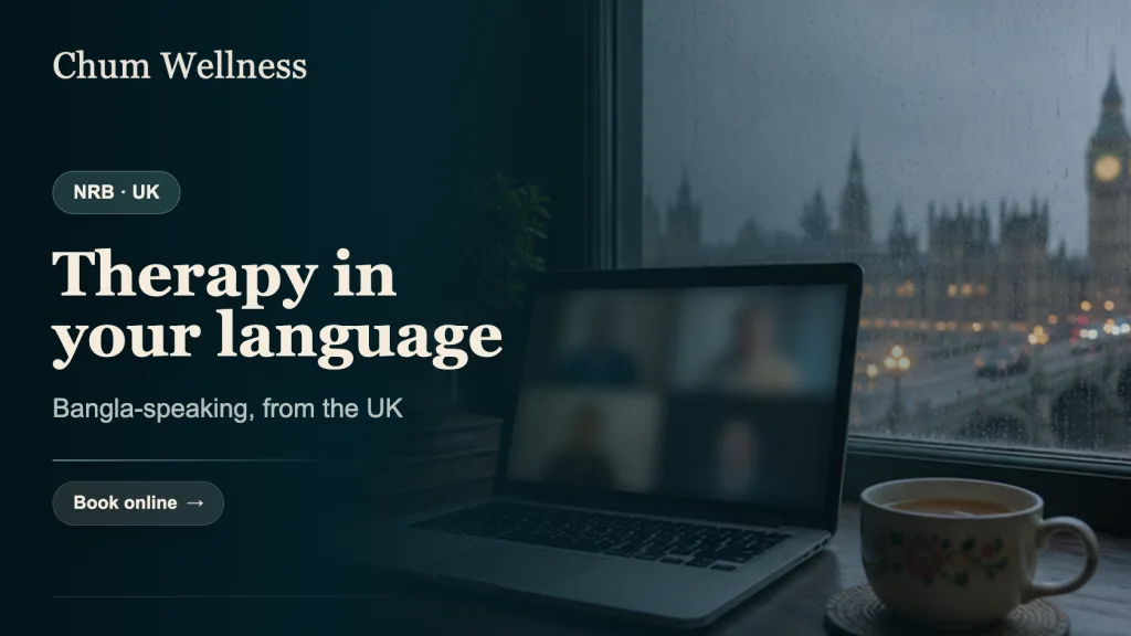 Online Therapy from the UK with a Bangla-Speaking Psychologist