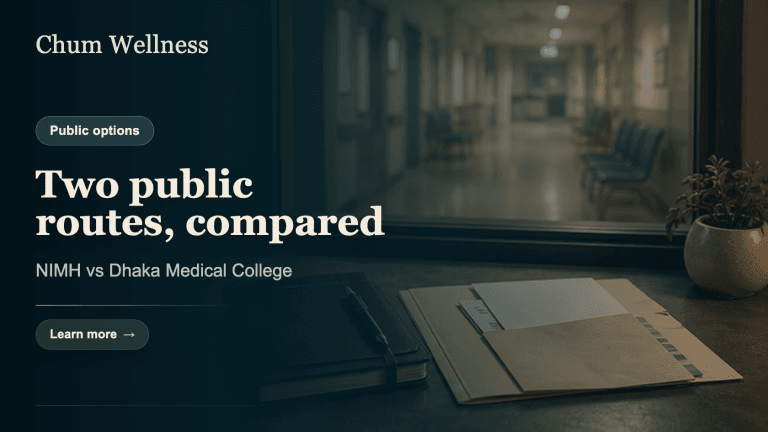 NIMH vs Dhaka Medical College: Two Public Counselling Options in Bangladesh Explained