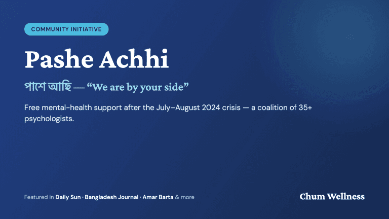 Pashe Achhi: Free Mental-Health Support After the 2024 Crisis