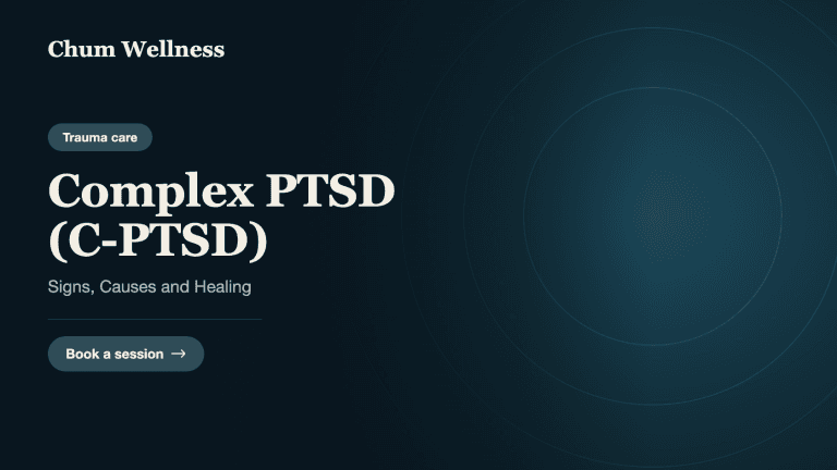 Complex PTSD (C-PTSD): Signs, Causes and Healing