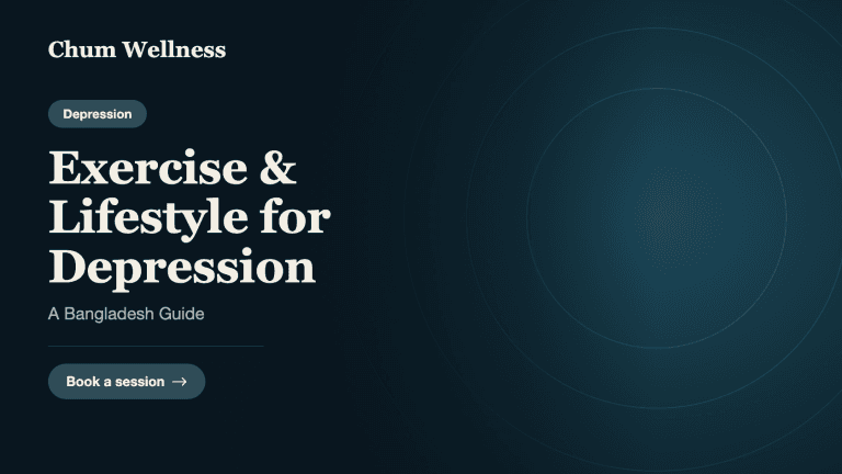 Exercise & Lifestyle for Depression: A Bangladesh Guide
