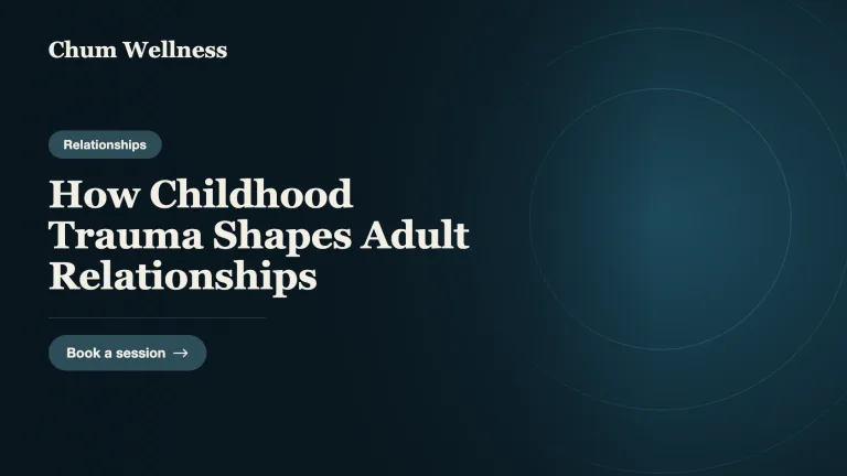 How Childhood Trauma Shapes Adult Relationships