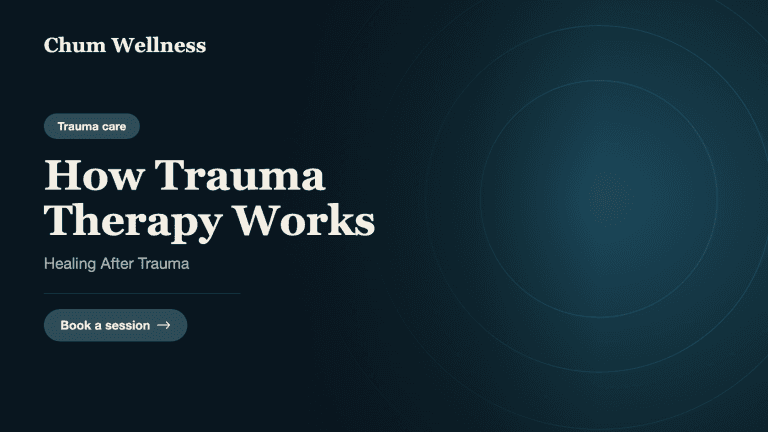How Trauma Therapy Works: Healing After Trauma