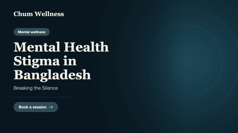 Mental Health Stigma in Bangladesh: Breaking the Silence