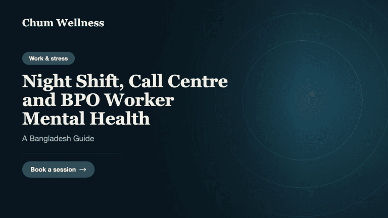 Night Shift, Call Centre and BPO Worker Mental Health: A Bangladesh Guide