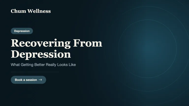 Recovering From Depression: What Getting Better Really Looks Like