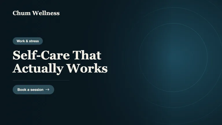 Self-Care That Actually Works