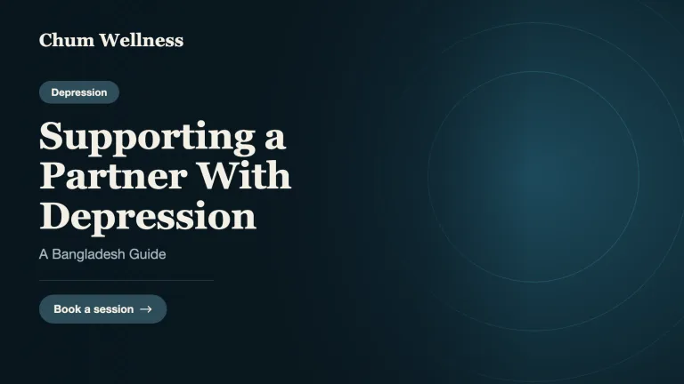 Supporting a Partner With Depression: A Bangladesh Guide