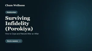 Surviving Infidelity (Porokiya): How to Cope and Rebuild After an Affair